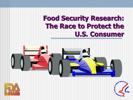 Food Security Research: The Race to Protect the U.S. Consumer.