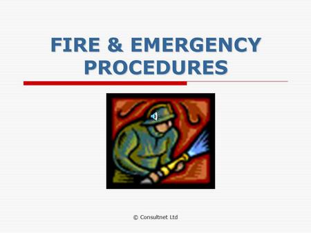 FIRE & EMERGENCY PROCEDURES