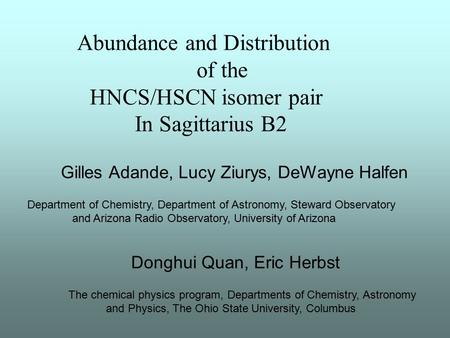 Abundance and Distribution of the HNCS/HSCN isomer pair