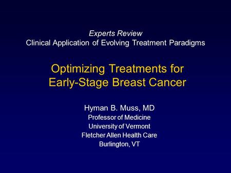 Optimizing Treatments for Early-Stage Breast Cancer