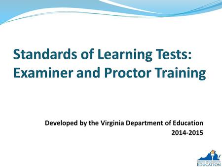 Developed by the Virginia Department of Education 2014-2015.