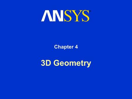 Chapter 4 3D Geometry.