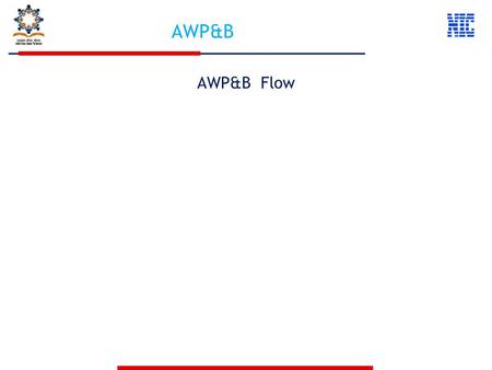 AWP&B Flow AWP&B. Pre requisite Norm should be Frozen for Last and Current Financial Year. District Requirement For Kitchen Cum Store should be frozen.
