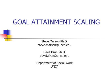 GOAL ATTAINMENT SCALING