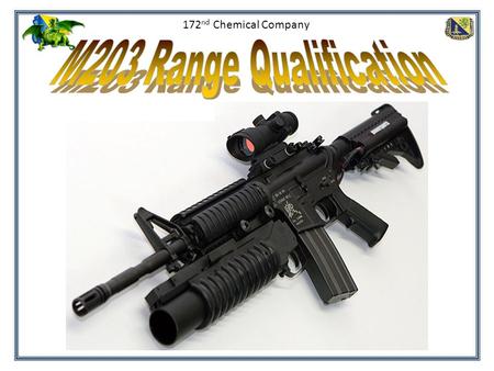 172nd Chemical Company M203 Range Qualification.