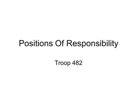Positions Of Responsibility