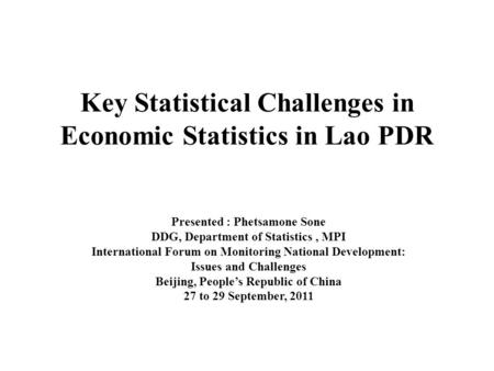 Key Statistical Challenges in Economic Statistics in Lao PDR