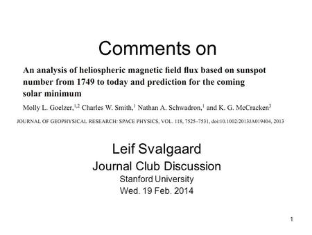 1 Comments on Leif Svalgaard Journal Club Discussion Stanford University Wed. 19 Feb. 2014.