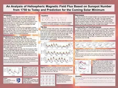 An Analysis of Heliospheric Magnetic Field Flux Based on Sunspot Number from 1750 to Today and Prediction for the Coming Solar Minimum Introduction The.