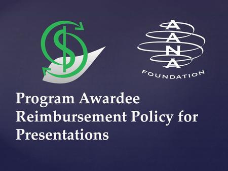 Program Awardee Reimbursement Policy for Presentations.