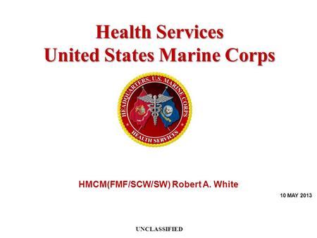 United States Marine Corps HMCM(FMF/SCW/SW) Robert A. White