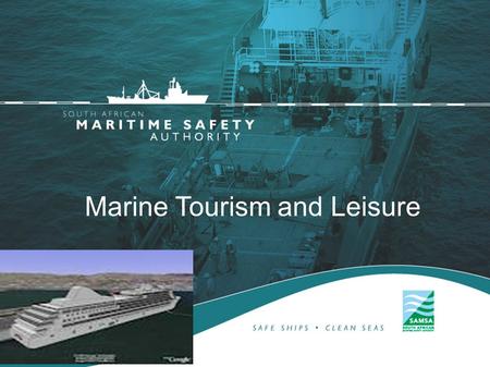 Marine Tourism and Leisure. Definition…  Cruise Ship  Floating resort  Like working in a hotel  Fantastic salary, more than you get paid in a hotel.