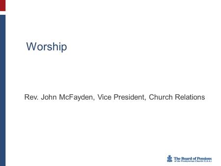 Rev. John McFayden, Vice President, Church Relations