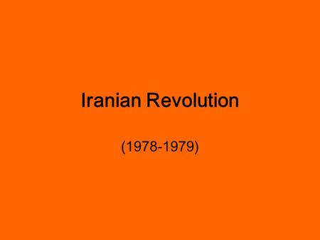 Iranian Revolution (1978-1979). Iranian Revolution/ Islamic Revolution WHY did the Iranian Revolution start?? The Iranian Revolution began when many Iranians.
