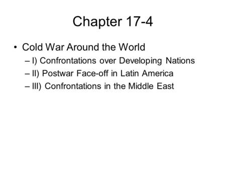 Chapter 17-4 Cold War Around the World