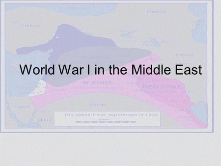 World War I in the Middle East. Prelude: Constitutionalism in the Ottoman Empire (and Iran) Some questions to consider : Were these constitutional movements.
