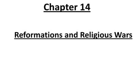 Chapter 14 Reformations and Religious Wars. Early Reformation 408-419What were the biggest complaints concerning Church corruption in the 15 th century?