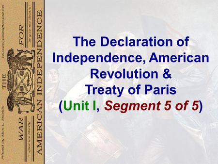 The Declaration of Independence, American Revolution &