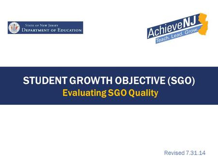 Student Growth Objective (SGO) Evaluating SGO Quality