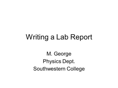 M. George Physics Dept. Southwestern College