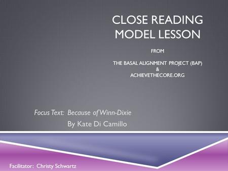 Focus Text: Because of Winn-Dixie By Kate Di Camillo