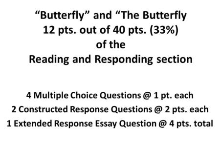 “Butterfly” and “The Butterfly 12 pts. out of 40 pts