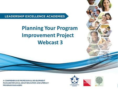 1 Planning Your Program Improvement Project Webcast 3.