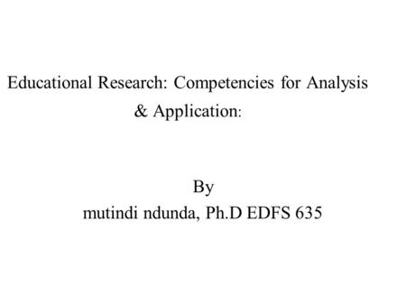 Educational Research: Competencies for Analysis & Application: