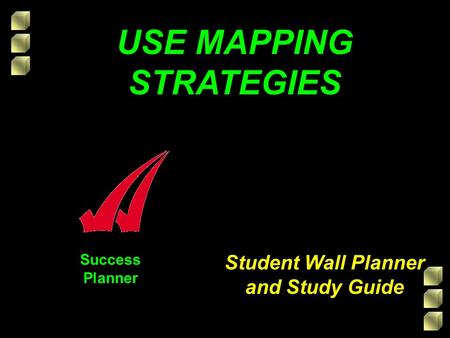 Success Planner Student Wall Planner and Study Guide USE MAPPING STRATEGIES.