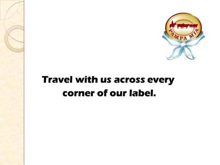 Travel with us across every corner of our label..