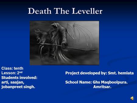 Death The Leveller Class: tenth Lesson: 2nd