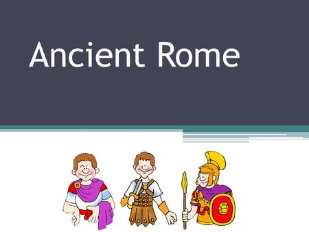 Ancient Rome. Lesson Overview Ancient Rome Lesson 2 Legacies Lesson 2 Legacies Lesson 1 Introduction Lesson 1 Introduction.
