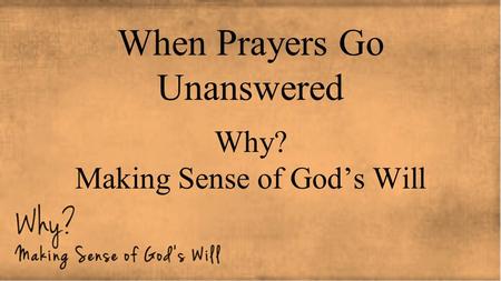 When Prayers Go Unanswered