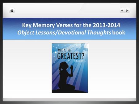 Key Memory Verses for the Object Lessons/Devotional Thoughts book