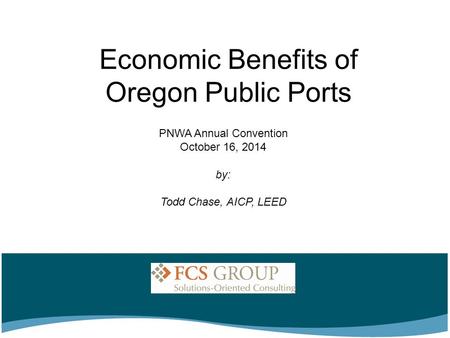 Economic Benefits of Oregon Public Ports