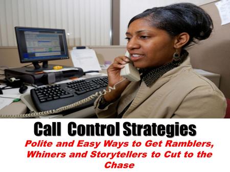 Call Control Strategies