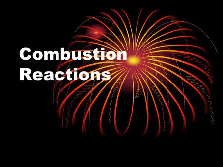Combustion Reactions.