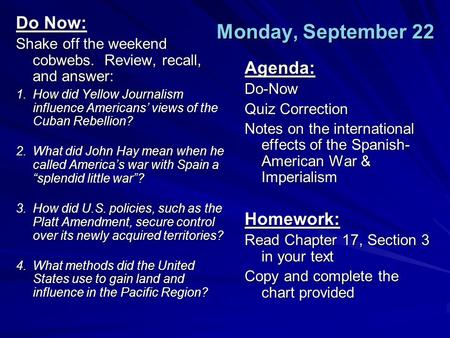 Monday, September 22 Do Now: Agenda: Homework: