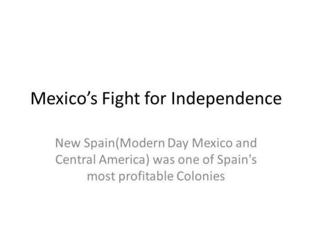 Mexico’s Fight for Independence