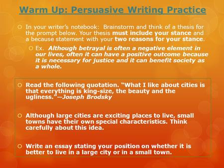 Warm Up: Persuasive Writing Practice
