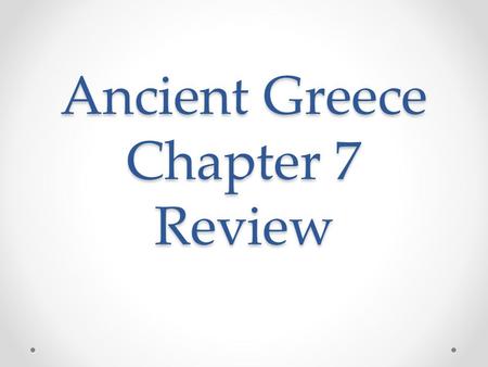 Ancient Greece Chapter 7 Review. Geography Mainland Greece is ________________ It is made of three ________________;two are smaller and joined together.