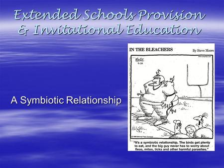 Extended Schools Provision & Invitational Education