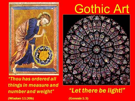 Gothic Art “Let there be light!”