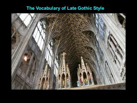 The Vocabulary of Late Gothic Style