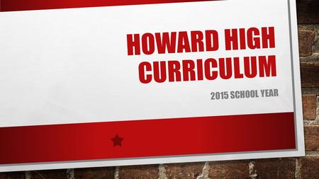 HOWARD HIGH CURRICULUM 2015 SCHOOL YEAR. AYUSA A Year in the USA – exchange student program Ms. Lindsey Spangler.