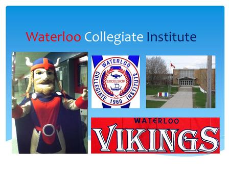 Waterloo Collegiate Institute. Get Involved at WCI! -Grad Buddies -Grade 9 party -Junior Leadership -Spirit Assemblies -VIP Program -Club Fair.