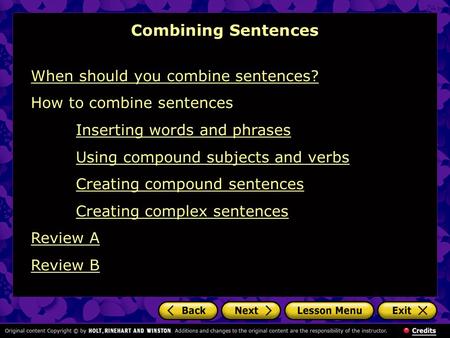 Combining Sentences When should you combine sentences?