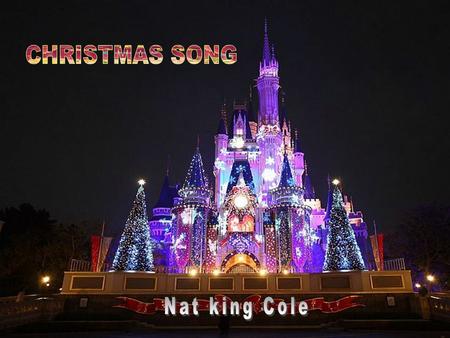 CHRISTMAS SONG Nat king Cole.