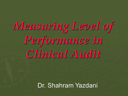 Measuring Level of Performance in Clinical Audit