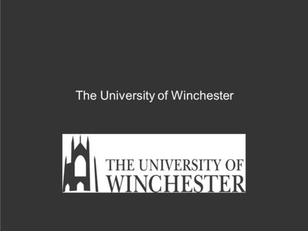 The University of Winchester. 1 Dr Ruth Hellier-Tinoco, Department of Performing Arts, Faculty of Arts